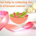 14 Foods That Reduce The Risk Of Breast Cancer